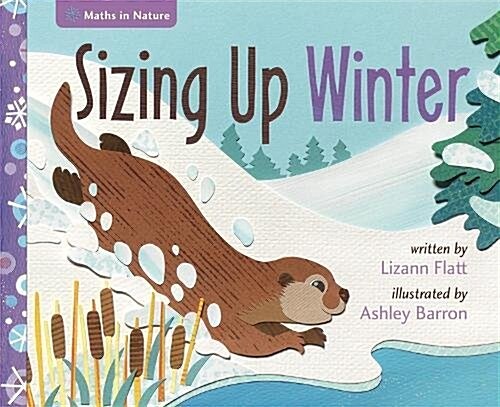 Maths in Nature: Sizing Up Winter (Hardcover, Illustrated ed)