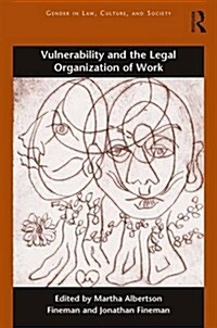 Vulnerability and the Legal Organization of Work (Paperback)