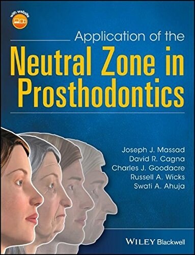 Application of the Neutral Zone in Prosthodontics (Hardcover)