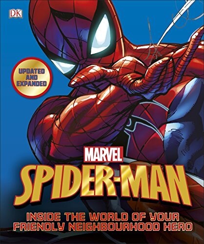 Spider-Man Inside the World of Your Friendly Neighbourhood Hero (Hardcover)