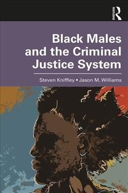 Black Males and the Criminal Justice System (Paperback)