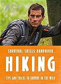 Bear Grylls Survival Skills: Hiking (Paperback)