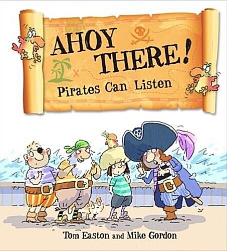 [중고] Pirates to the Rescue: Ahoy There! Pirates Can Listen (Paperback)