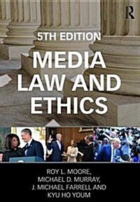 Media Law and Ethics (Paperback, 5 New edition)