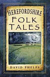 Herefordshire Folk Tales (Paperback)