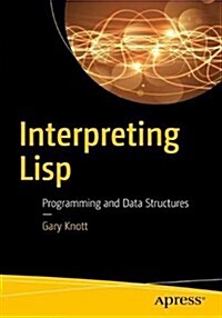 Interpreting LISP: Programming and Data Structures (Paperback, 2)