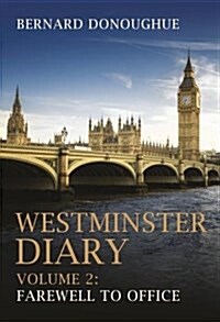 Westminster Diary : Farewell to Office (Hardcover)