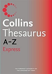 Collins Express Thesaurus A-Z (Paperback, 3 Revised edition)