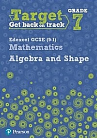 Target Grade 7 Edexcel GCSE (9-1) Mathematics Algebra and Shape Workbook (Paperback)