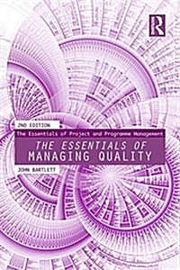 The Essentials of Managing Quality for Projects and Programmes (Paperback, 2 ed)