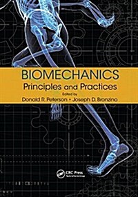 Biomechanics : Principles and Practices (Paperback)