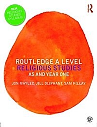 Routledge A Level Religious Studies : AS and Year One (Paperback)