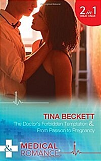 The Doctors Forbidden Temptation : The Doctors Forbidden Temptation (Hot Brazilian Docs!, Book 3) / from Passion to Pregnancy (Hot Brazilian Docs!,  (Paperback)