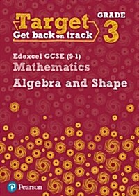 Target Grade 3 Edexcel GCSE (9-1) Mathematics Algebra and Shape Workbook (Paperback)