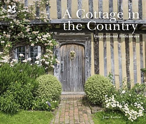 A Cottage in the Country : Inspirational Hideaways (Hardcover)
