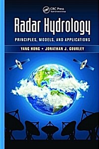Radar Hydrology : Principles, Models, and Applications (Paperback)