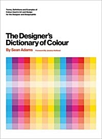 The Designers Dictionary of Colour [Uk Edition] (Hardcover)