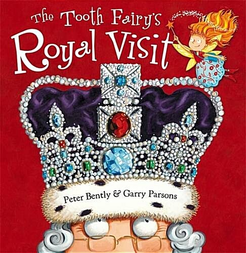 The Tooth Fairys Royal Visit (Paperback)