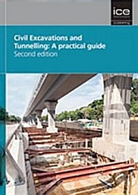 Civil excavations and tunnelling - a practical guide (Hardcover, 2nd Edition)