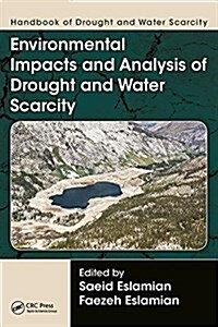 Handbook of Drought and Water Scarcity: Environmental Impacts and Analysis of Drought and Water Scarcity (Hardcover)