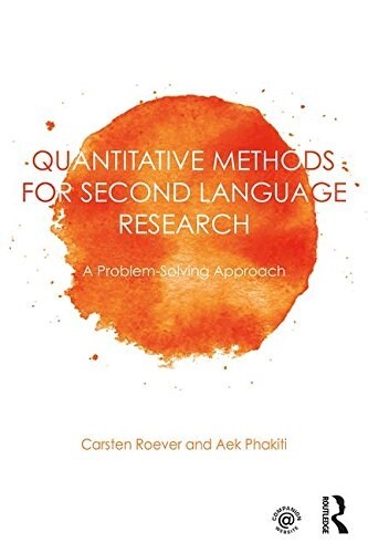 Quantitative Methods for Second Language Research : A Problem-Solving Approach (Paperback)