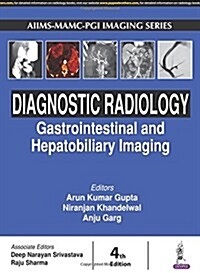 Diagnostic Radiology: Gastrointestinal and Hepatobiliary Imaging (Hardcover, 4)