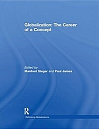 Globalization: The Career of a Concept (Paperback)