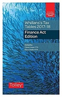 Whillanss Tax Tables 2017-18 (Finance Act edition) (Paperback, Finance Act Ed.)
