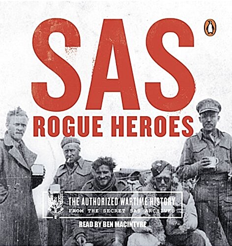 SAS : Rogue Heroes - Now a major TV drama (CD-Audio, Unabridged ed)