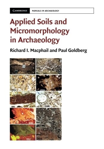Applied Soils and Micromorphology in Archaeology (Paperback)