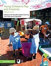 Young Childrens Play and Creativity : Multiple Voices (Paperback)