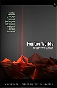 Frontier Worlds : Twelve Stunning Tales Chronicling the Future History of the Human Race (Paperback)