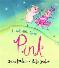 I Will Not Wear Pink (Paperback)