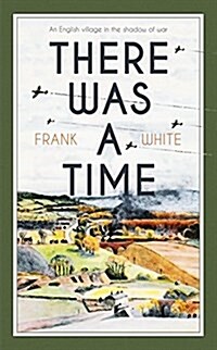 There Was a Time (Hardcover)