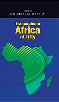 FRANCOPHONE AFRICA AT FIFTY (Paperback)