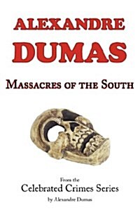 Massacres of the South (from Celebrated Crimes) (Paperback)