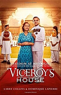 Freedom at Midnight : Inspiration for the Major Motion Picture Viceroy’s House (Paperback, Film tie-in edition)