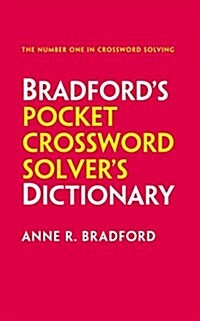 Bradford’s Pocket Crossword Solver’s Dictionary : Over 125,000 Solutions in an A-Z Format for Cryptic and Quick Puzzles (Paperback, 3 Revised edition)