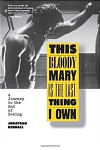 This Bloody Mary Is the Last Thing I Own (Paperback, Illustrated)