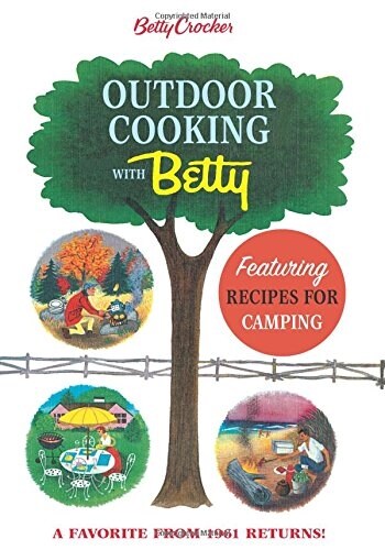 Betty Crocker Outdoor Cooking with Betty (Hardcover)