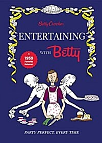 Betty Crocker Entertaining with Betty (Hardcover)