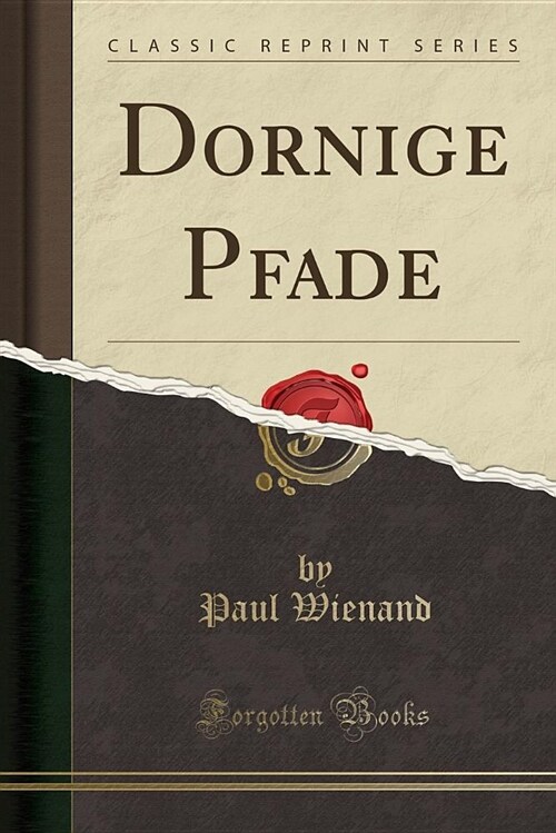 Dornige Pfade (Classic Reprint) (Paperback)