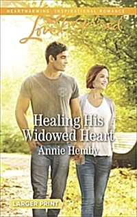 Healing His Widowed Heart (Mass Market Paperback, Large Print)