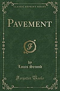 Pavement (Classic Reprint) (Paperback)