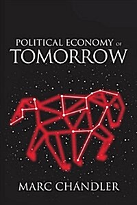 Political Economy of Tomorrow (Paperback)