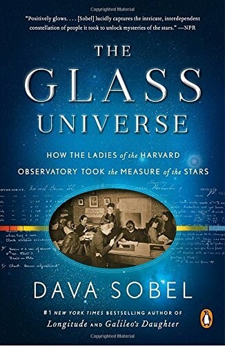 The Glass Universe: How the Ladies of the Harvard Observatory Took the Measure of the Stars (Paperback)