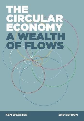 The Circular Economy: A Wealth of Flows - 2nd Edition (Paperback, Revised Preface)