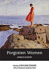 Forgotten Women: A Tribute in Poetry (Paperback)