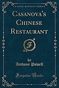 Casanovas Chinese Restaurant (Classic Reprint) (Paperback)