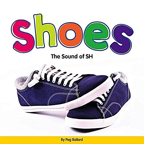 Shoes: The Sound of Sh (Library Binding)